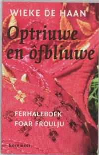 Optriuwe en ôfbliuwe