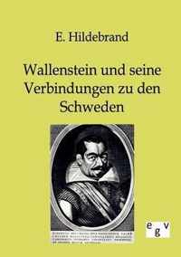 Wallenstein und seine Verbindungen zu den Schweden