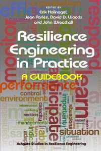 Resilience Engineering in Practice