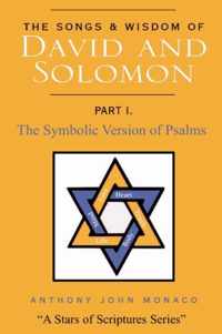 The Songs and Wisdom of DAVID AND SOLOMON Part I