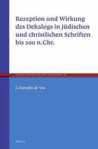 Rezeption und Wirkung des Dekalogs in judischen und christlichen Schriften bis 200 n.Chr.