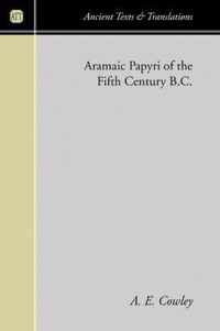 Aramaic Papyri of the Fifth Century B.C.