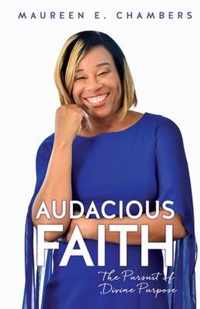 Audacious Faith