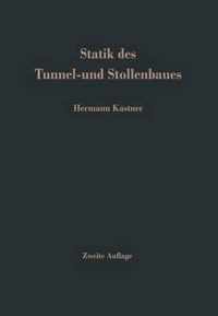 Statik Des Tunnel- Und Stollenbaues Auf Der Grundlage Geomechanischer Erkenntnisse.