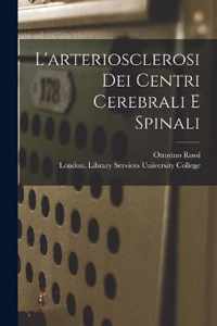 L'arteriosclerosi Dei Centri Cerebrali E Spinali