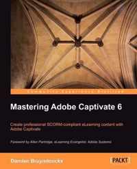 Mastering Adobe Captivate 6