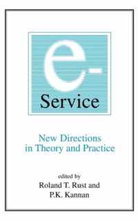 E-Service: New Directions in Theory and Practice