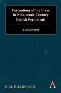 Perceptions of the Press in Nineteenth-Century British Periodicals