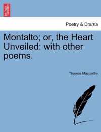 Montalto; Or, the Heart Unveiled