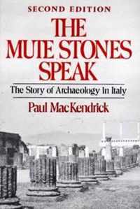 Mute Stones Speak  The Story of Archaeology in Italy 2e