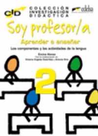 Soy Profesor / a: Aprender a enseñar Tome II