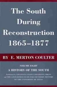 The South During Reconstruction, 1865-1877