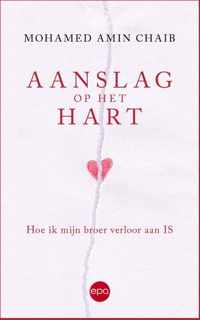 Aanslag op het hart - Mohamed Amin Chaib - Paperback (9789462673502)