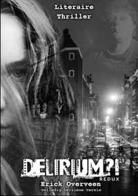 Delirium?! Redux