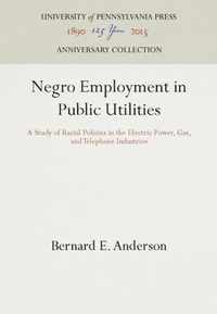 Negro Employment in Public Utilities