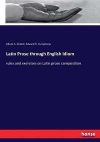 Latin Prose through English Idiom