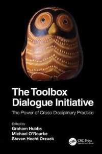 The Toolbox Dialogue Initiative: The Power of Cross-Disciplinary Practice