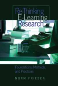 Re-Thinking E-Learning Research