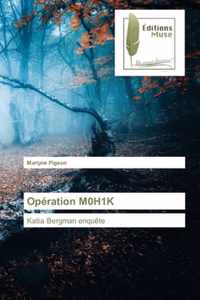 Operation M0H1K