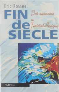 Fin-de-Siècle, Post-Moderniteit en Fascistische dreiging