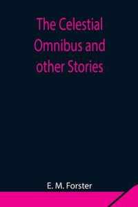 The Celestial Omnibus and other Stories