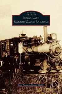 Iowa's Last Narrow-Gauge Railroad