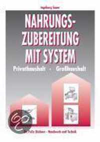 Nahrungszubereitung mit System