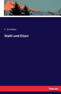 Stahl und Eisen