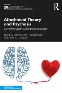 Attachment Theory and Psychosis