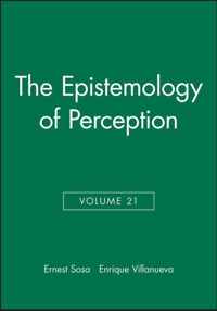 The Epistemology of Perception, Volume 21