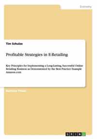 Profitable Strategies in E-Retailing