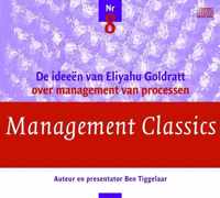 Management Classics / De ideeen van Eliyahu Goldratt over management van processen (luisterboek)