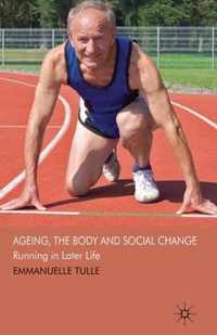 Ageing, The Body and Social Change