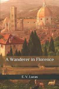 A Wanderer in Florence