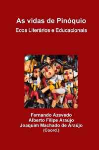 As vidas de Pinoquio. Ecos Literarios e Educacionais