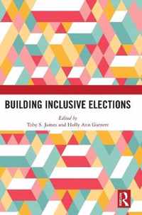 Building Inclusive Elections