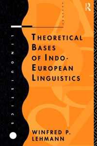 Theoretical Bases of Indo-European Linguistics