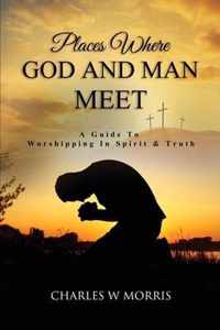 Places Where God and Man Meet