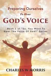 Preparing Ourselves to Hear God's Voice