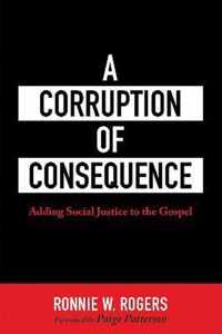 A Corruption of Consequence