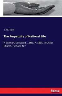 The Perpetuity of National Life