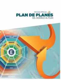 Plan de Planes: del Modelo Al Plan