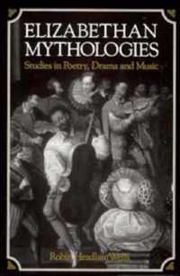 Elizabethan Mythologies