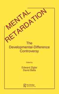 Mental Retardation: The Developmental-Difference Controversy