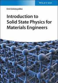 Introduction to Solid State Physics for Materials Engineers