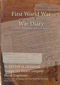 36 DIVISION Divisional Troops 122 Field Company Royal Engineers