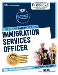 Immigration Services Officer (C-447): Passbooks Study Guide