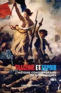 Tragedie et Espoir: l'histoire contemporaine de notre monde - TOME II