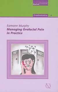 Managing Orofacial Pain in Practice