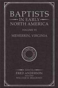 Baptists in Early North America - Meherrin, Virginia